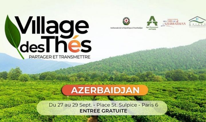 Azərbaycan Parisdə “Çay şəhərciyi”ndə təmsil olunacaq