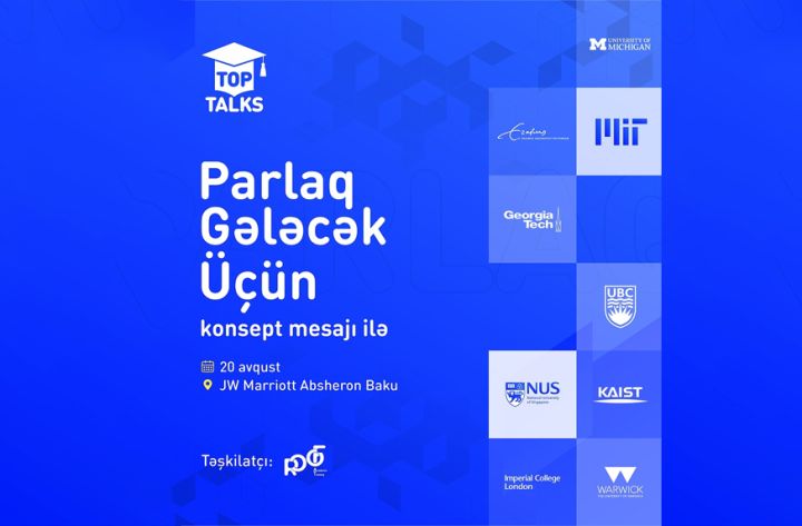 Dünyanın ən yaxşı universitetlərində təhsil almış şəxslər TOP Talks-da bir araya gələcək!