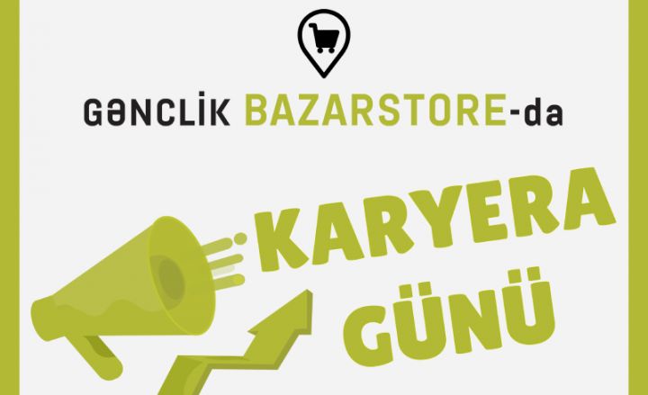 Bazarstore-da “Karyera günü”