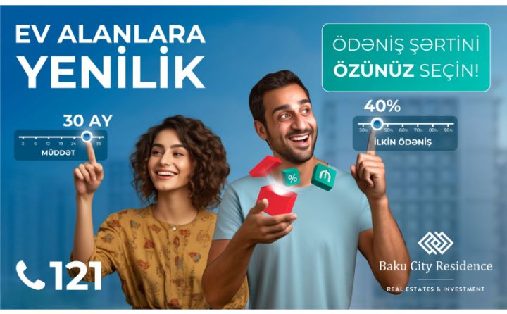 “Baku City Residences”dən UNİKAL TƏKLİF – Ödəniş şərtini ÖZÜNÜZ SEÇİN