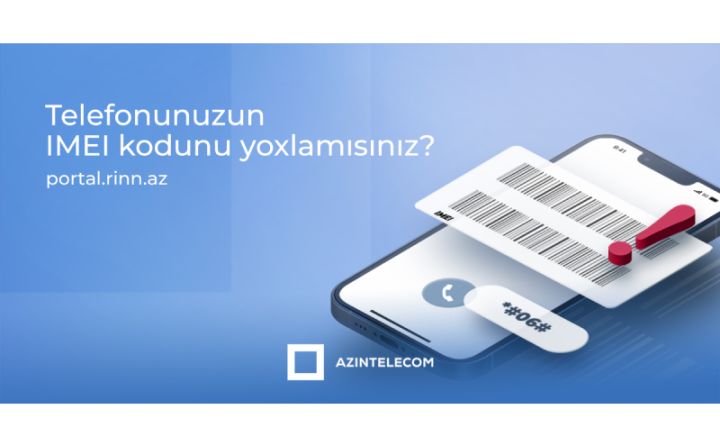 1,3 milyondan çox nömrə ilə şəbəkəyə qoşulan 12,5 mindən çox IMEI koda “klon” statusu verilib