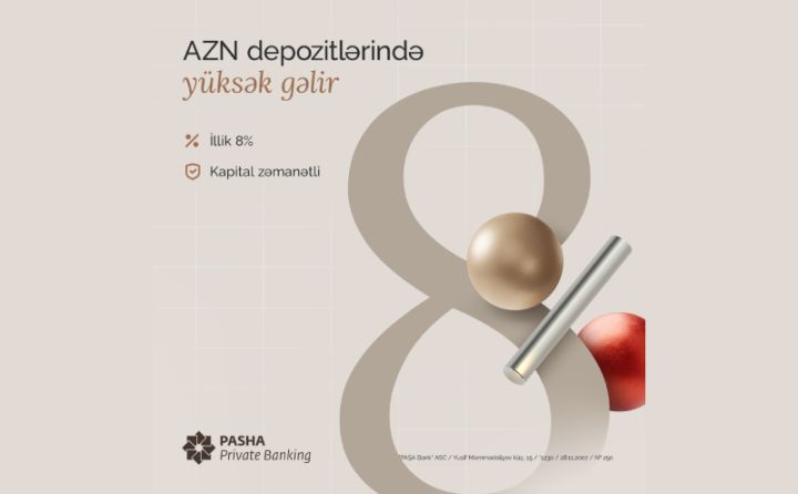 “PAŞA Bank" da depozit faizlərini artırdı