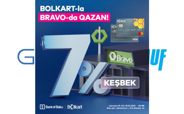 “Bolkart”la “Bravo”da 7% KEŞBEK VAR!