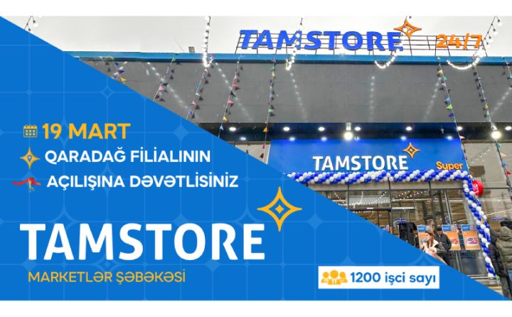 Tamstore 25-ci marketini açır – işçi sayı 1200-ü keçdi