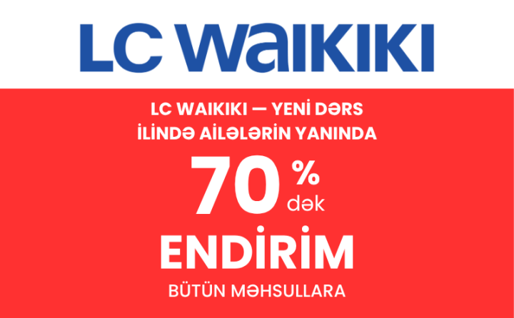 LC Waikiki — yeni dərs ilində ailələrin yanında ®
