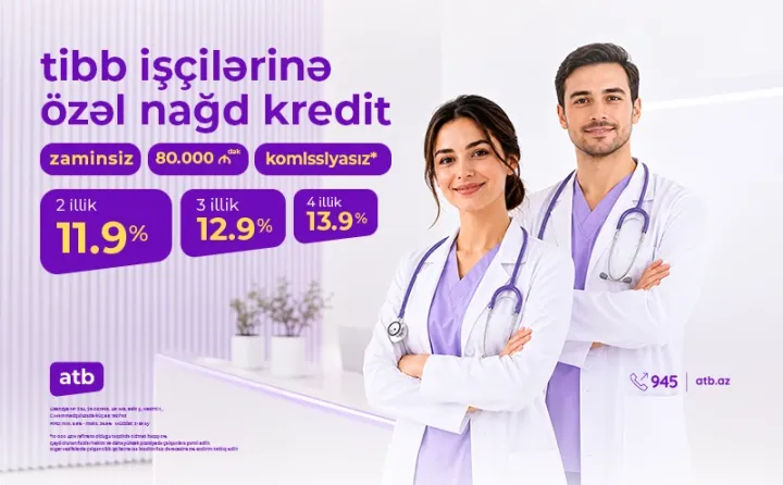 Azər Türk Bankdan səhiyyə işçiləri üçün istehlak krediti kampaniyası