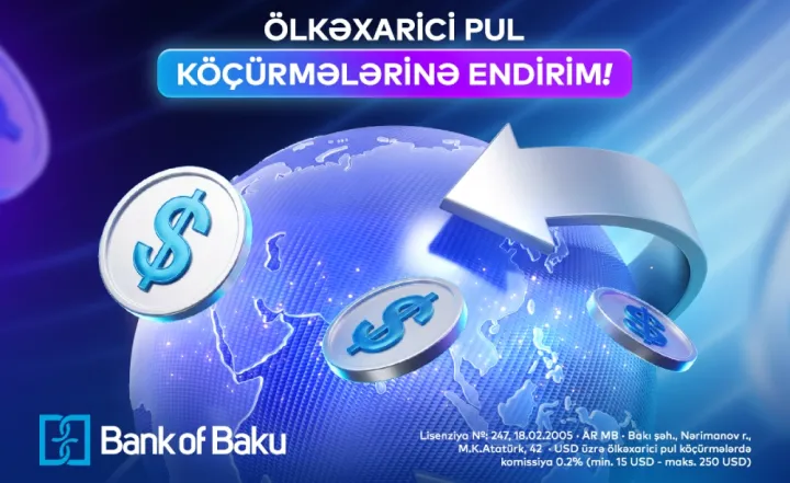Bank of Baku-dan ölkəxarici pul köçürmələrinə ENDİRİM