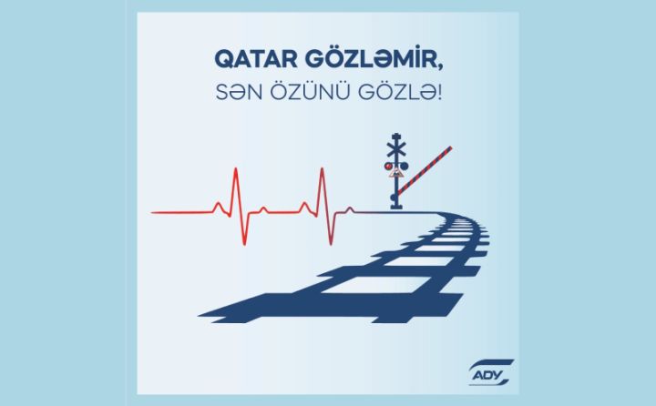 Dəmiryol xətlərində ani səhlənkarlıq həyatınızın yarıda qalmasına səbəb olur - ADY-dən çağırış