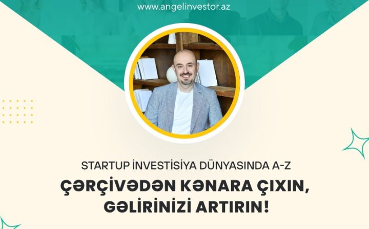 Fərid İsmayılzadə ilə “Startap investisiyası sahəsində A-dan Z-yə”