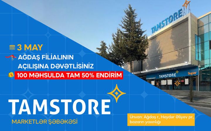 Tamstore Ağdaşda ilk mağazasını açacaq– Açılışa özəl 100 məhsulda 50% endirim