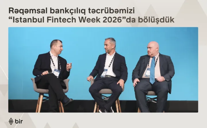 Bir rəqəmsal bankçılıq təcrübəsini “Istanbul Fintech Week” tədbirində təqdim edib