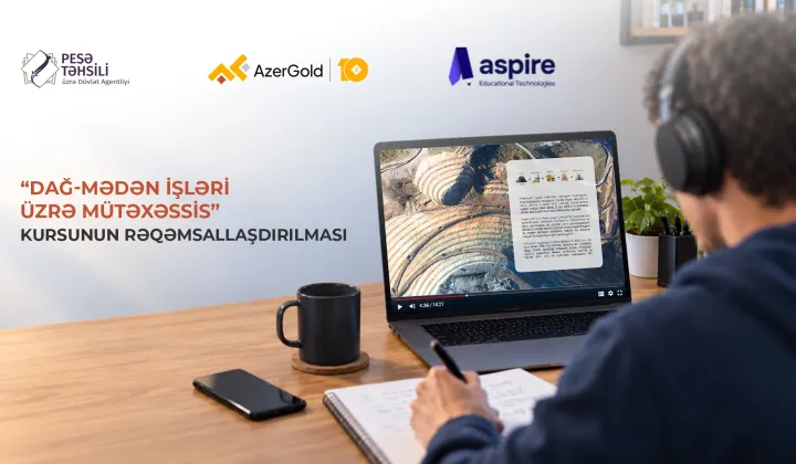 Peşə təhsilində yeni mərhələ – Dağ-mədən üzrə rəqəmsal kurs təqdim olunacaq